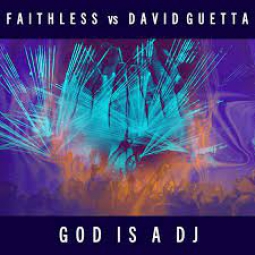 FAITHLESS & DAVID GUETTA