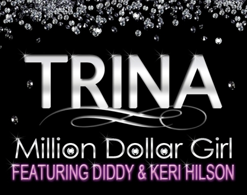 Trina P. Diddy & Keri Hilson