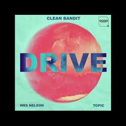 CLEAN BANDIT & TOPIC & WES NELSON