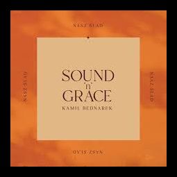 SOUND’N’GRACE & KAMIL BEDNAREK