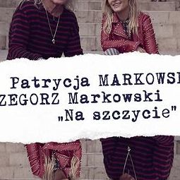 PATRYCJA MARKOWSKA & GRZEGORZ MARKOWSKI & SOUND’N’GRACE