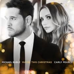 MICHAEL BUBLÉ & CARLY PEARCE