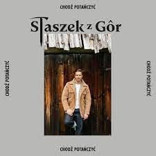STASZEK Z GÓR
