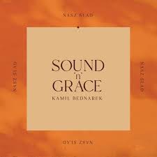 SOUND’N’GRACE & KAMIL BEDNAREK