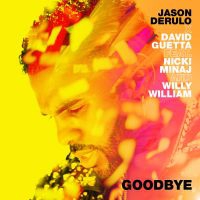 JASON DERULO & DAVID GUETTA & NICKI MINAJ & WILLY WILLIAM