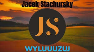 JACEK STACHURSKY