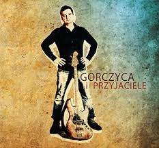 GORCZYCA I PRZYJACIELE