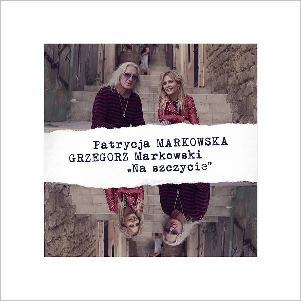 PATRYCJA MARKOWSKA & GRZEGORZ MARKOWSKI & SOUND’N’GRACE