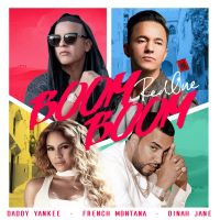 REDONE & DADDY YANKEE & FRENCH MONTANA & DINAH JANE