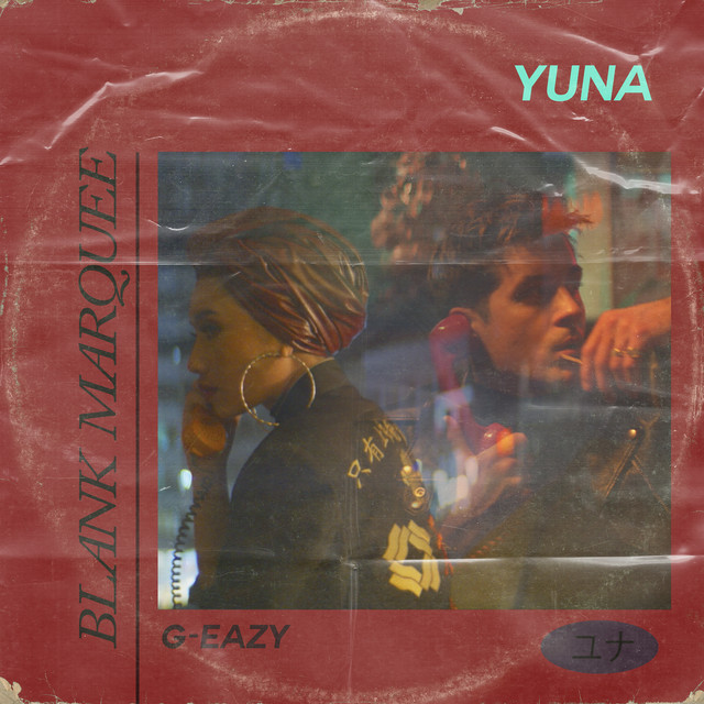 YUNA & G-EAZY
