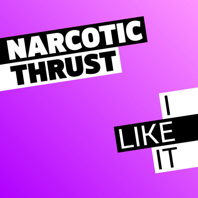 NARCOTIC THRUST