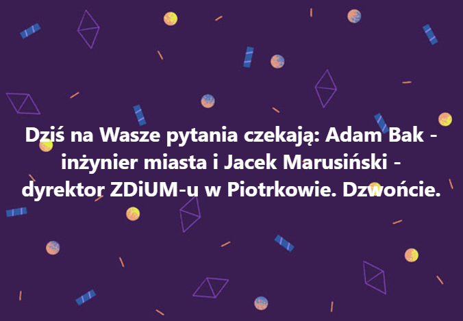 Adam Bak - inżynier miasta i Jacek Marusiński - dyrektor ZDiUM-u odpowiadają na pytania mieszkańców